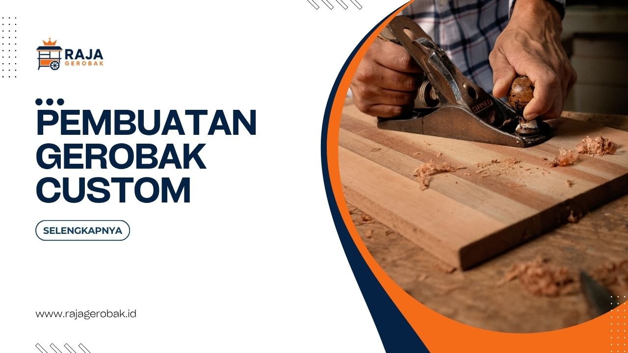 Pembuatan Gerobak Custom Sesuai Konsep Dan Identitas Bisnis