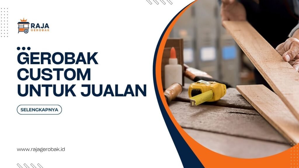 Gerobak Custom Untuk Jualan
